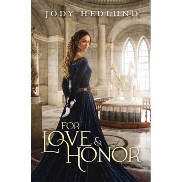 For Love and Honor -- Jody Hedlund - Picture 1 of 3